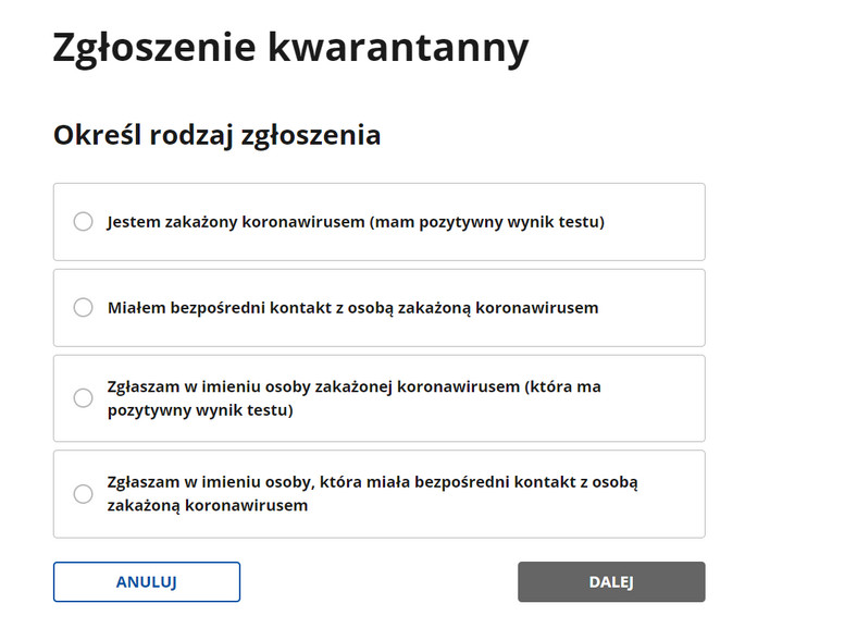 Z poziomu portalu możemy też zgłosić siebie lub kogoś innego do przejścia kwarantanny. Robimy to klikając na przycisk "Kwarantanna - zgłoszenie online". Następnie wybieramy odpowiednią opcję i podajemy wymagane informacje.