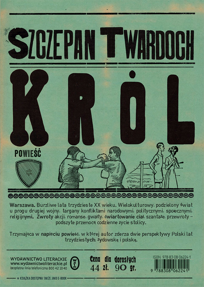 Szczepan Twardoch, "Król" (2016)