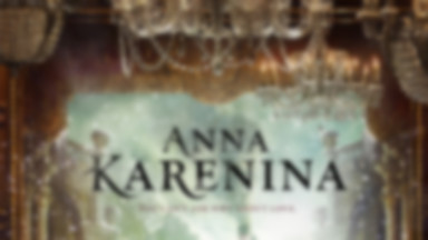 Keira Knightley na plakacie "Anny Kareniny"
