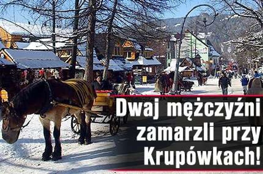 Dwaj mężczyźni zamarzli przy Krupówkach!