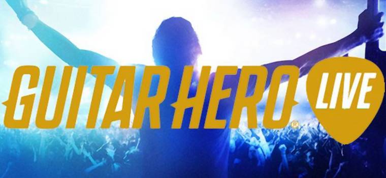 Recenzja: Guitar Hero Live