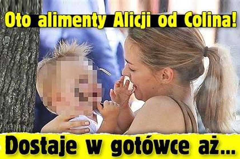 Oto alimenty Alicji od Colina! Dostaje w gotówce aż...