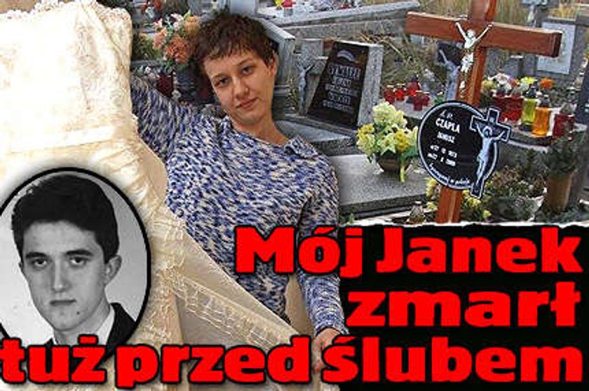 Mój Janek zmarł przed ślubem