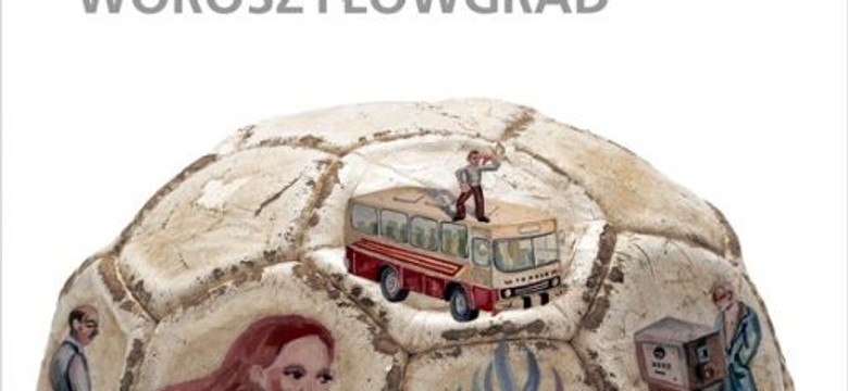 Męski świat w powieści "Wołoszyłowgrad" Serhija Żadana