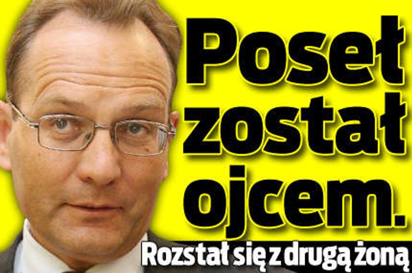 Poseł został ojcem. Rozstał się z drugą żoną