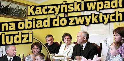 Kaczyński wpadł na obiad do zwykłych ludzi