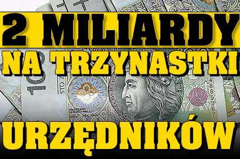 2 miliardy na trzynastki urzędników 