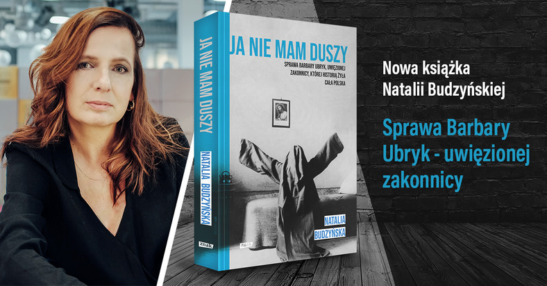 Natalia Budzyńska, autorka książki "Ja nie mam duszy"