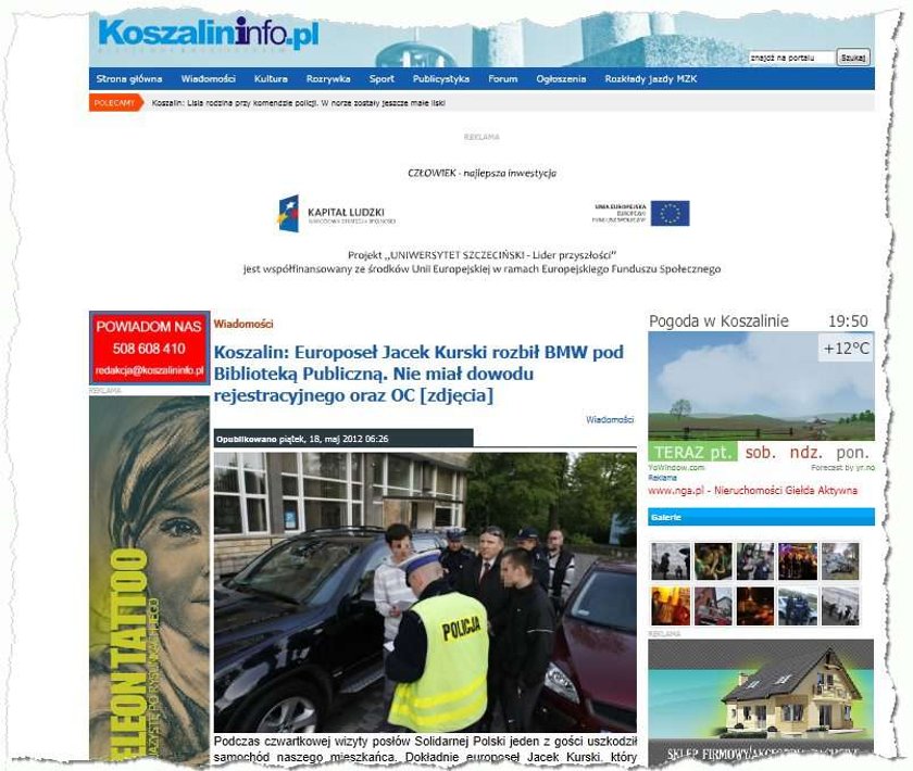 Kurski miał stłuczkę w Koszalinie