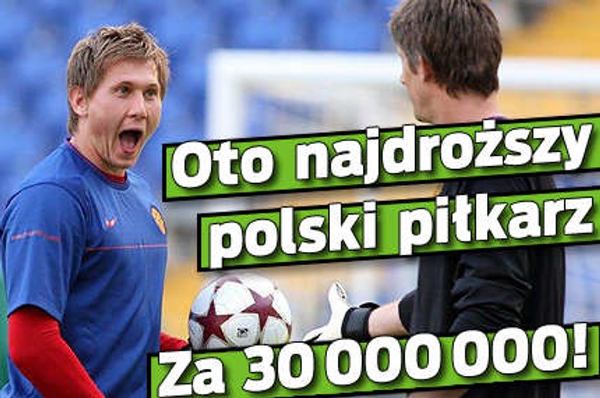 Oto najdroższy polski piłkarz. Za 30 000 000!