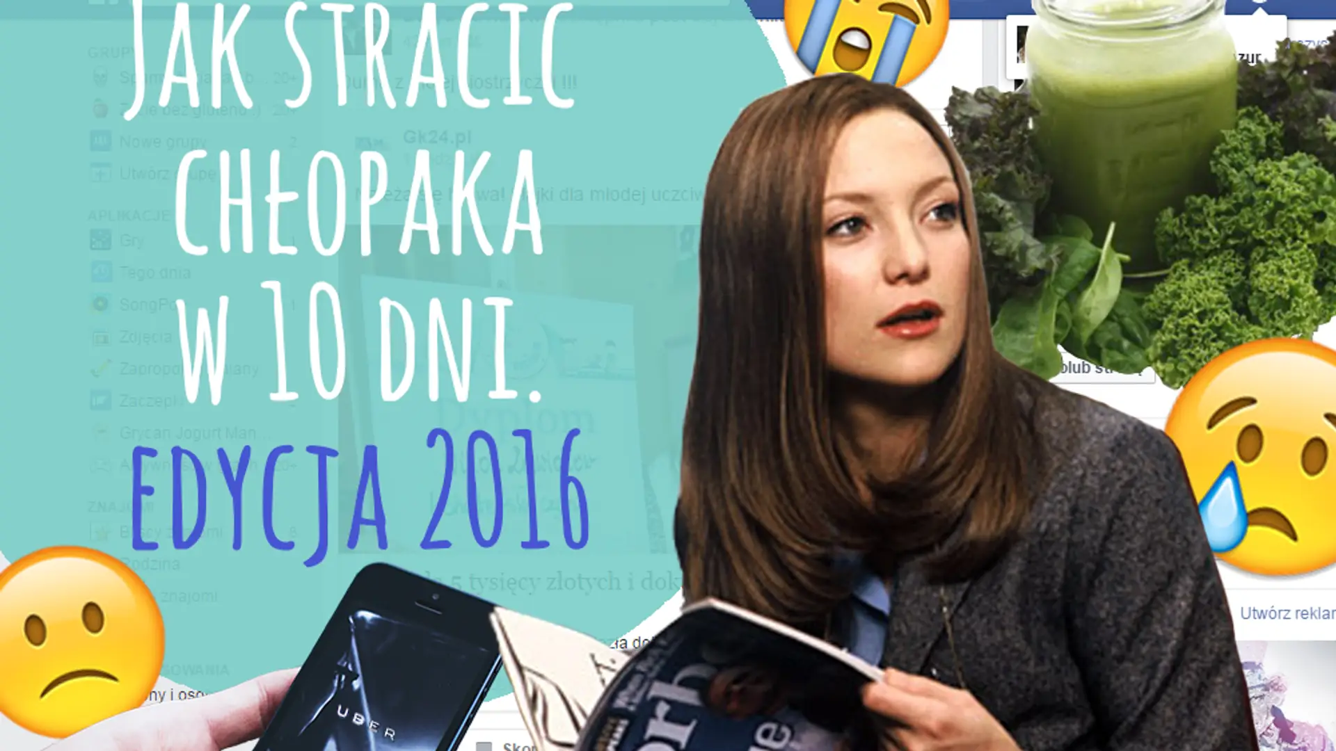 Jak stracić chłopaka w 10 dni: wersja na rok 2016