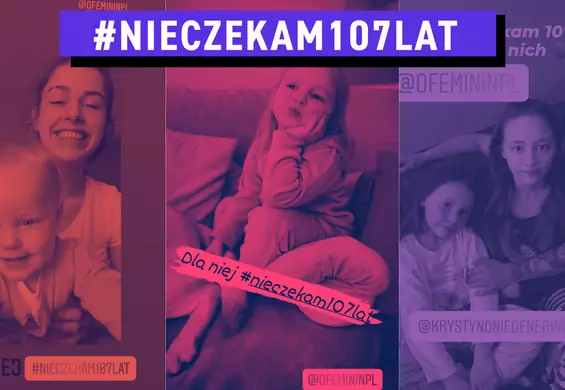 Polki dzielą się historiami dyskryminacji. Odzew po #NieCzekam107Lat