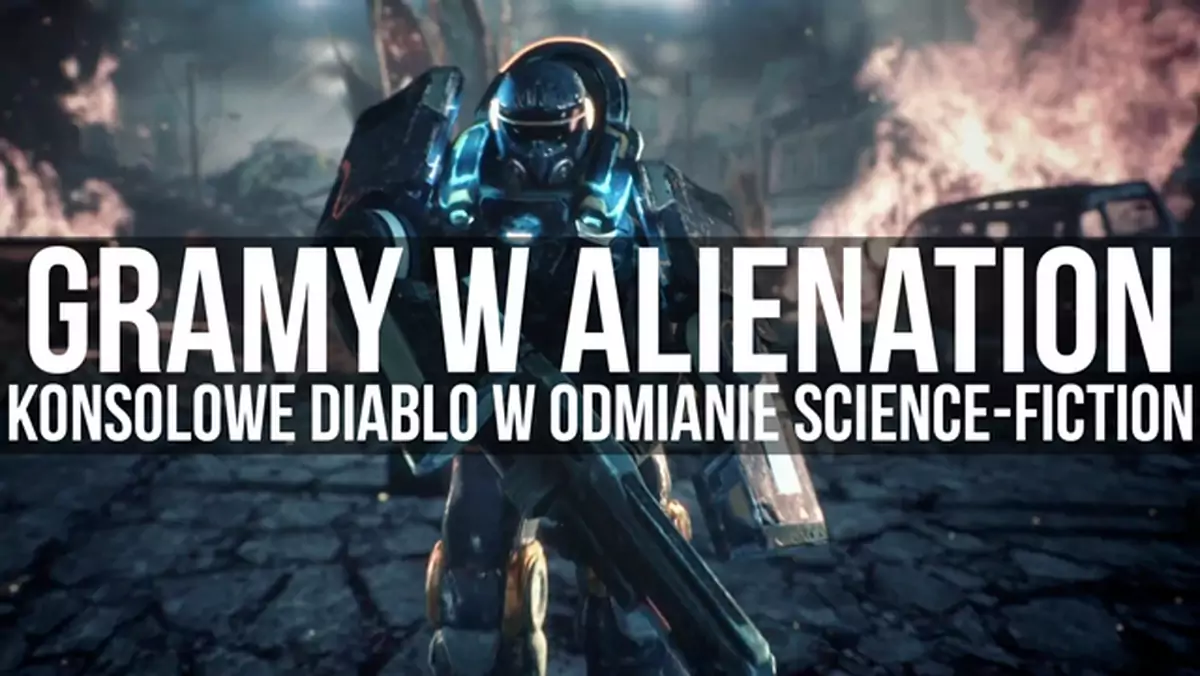 Gramy w Alienation - konsolowe Diablo w odmianie science-fiction