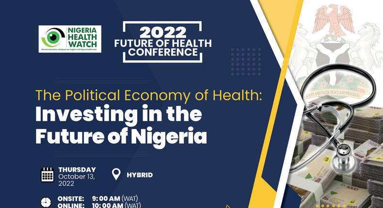 Nigeria Health Watch to host 8th edition of Future of Health Conference on the Political Economy of Health