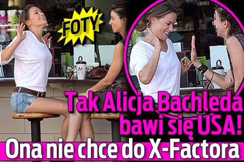 Tak Alicja Bachleda bawi się w USA! Ona nie chce do X-Factora FOTO