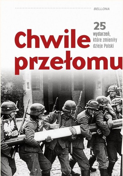 Artykuł stanowi fragment książki pt Chwile przełomu (Bellona 2022).