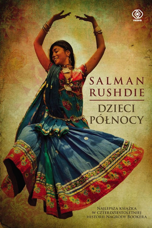 Salman Rushdie, "Dzieci północy" (Rebis)