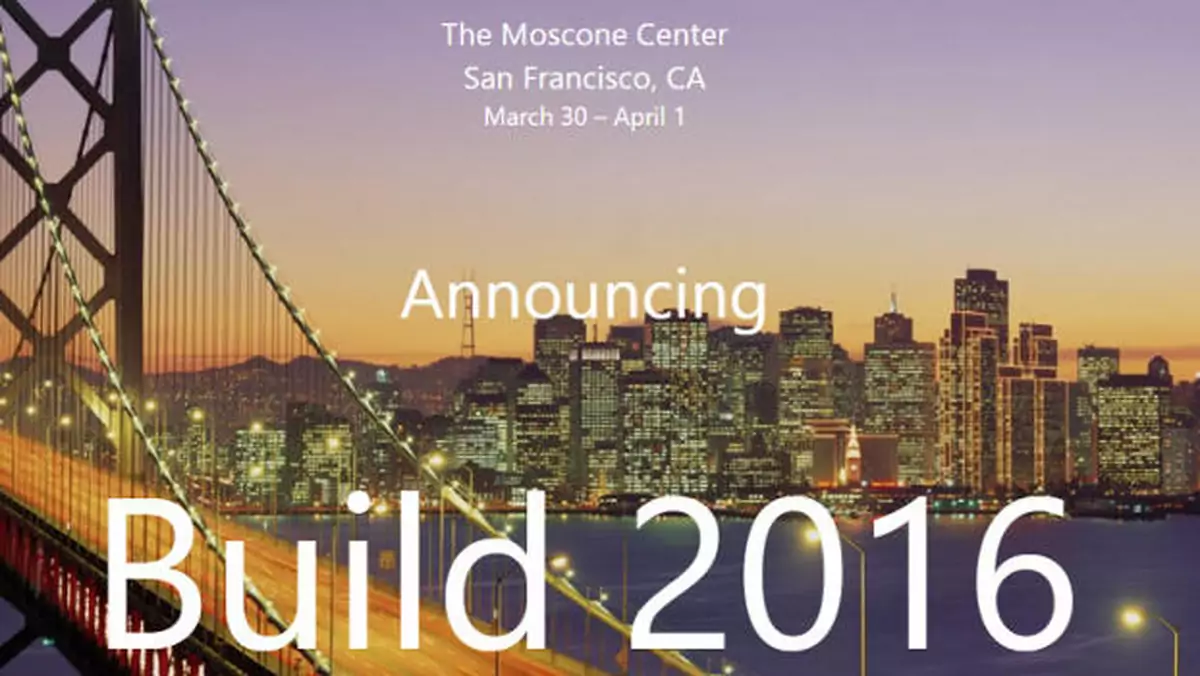 Microsoft zaprasza na BUILD 2016. 30 marca zobaczymy Windows 10 Redstone?