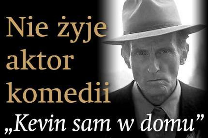 Nie żyje aktor komedii "Kevin sam w domu"