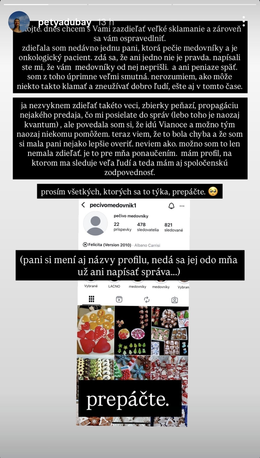 Petra Dubayová sa ospravedlnila sledovateľom. 