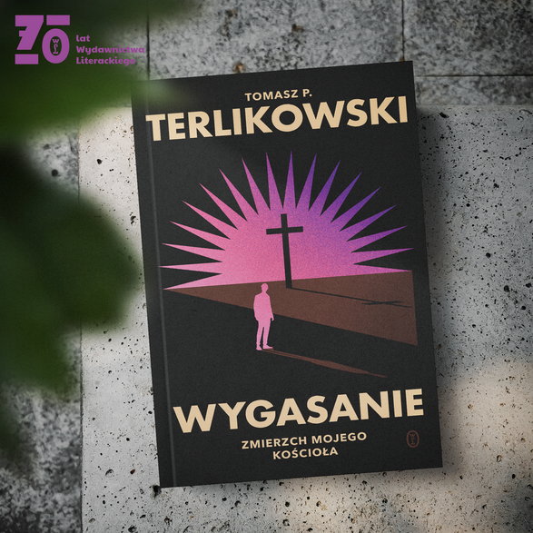 Tomasz P. Terlikowski, "Wygasanie. Zmierzch mojego Kościoła"