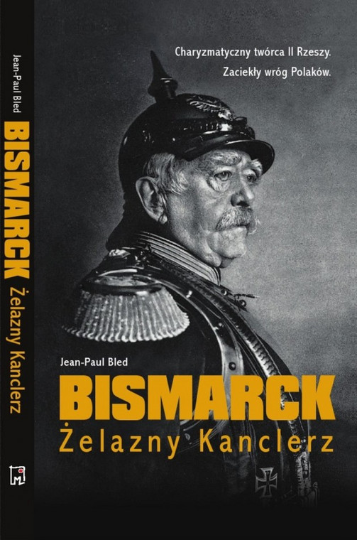 9. Bismarck. Żelazny kanclerz