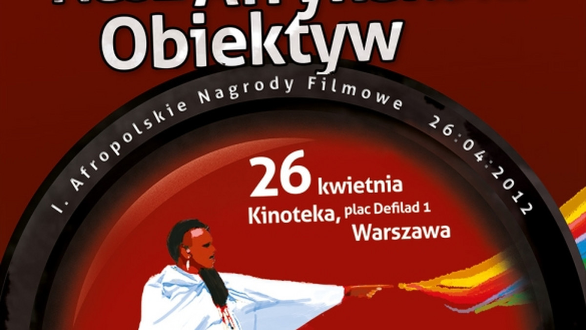 26 kwietnia w warszawskiej Kinotece o tytuł najlepszego polskiego filmu o Afryce zawalczą tytuły, pokazywane w ramach konkursu Nasz Afrykański Obiektyw - AfroPolskie Nagrody Filmowe.