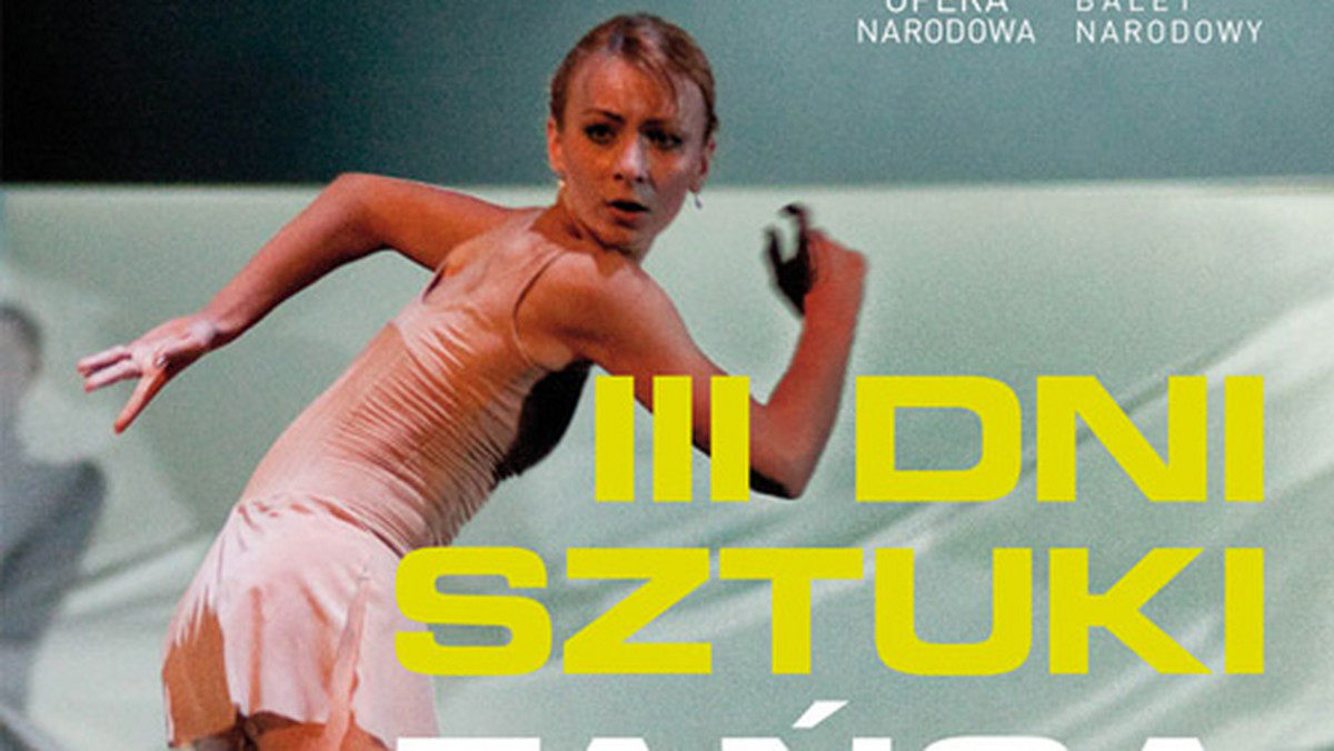 Kolejny festiwal baletowy w Teatrze Wielkim czyli III. Dni Sztuki Tańca rozpoczną się 12 października w Warszawie.
