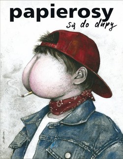 Papierosy są naprawdę do d**y