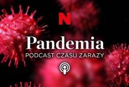 Pandemia. Podcast czasu zarazy