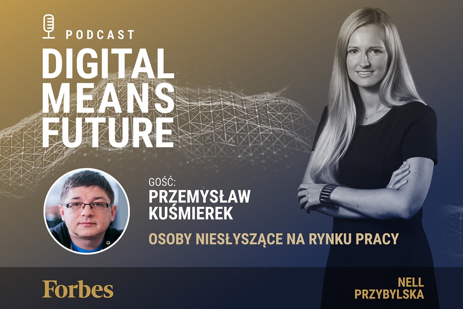 Podcast Forbes Polska „Digital Means Future”. Wywiad z Przemysławem Kuśmierkiem 