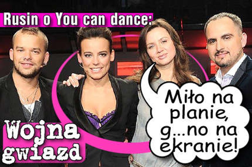 Rusin o You can dance: Miło na planie, g...no na ekranie!