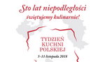 Tydzień kuchni polskiej na 100-lecie niepodległości