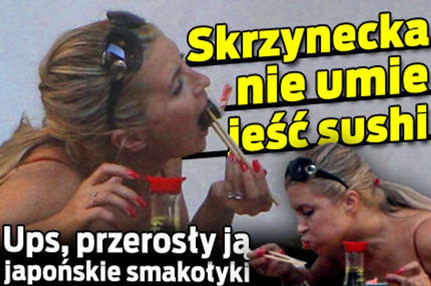 Skrzynecka nie może przełknąć sushi