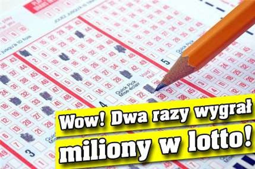 Wow! Dwa razy wygrał miliony w lotto!