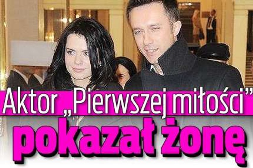 Aktor "Pierwszej miłości" pokazał żonę