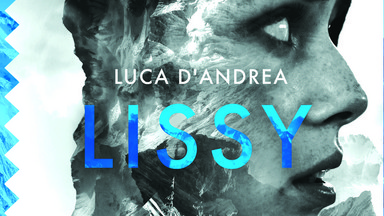 Luca DʼAndrea, "Lissy" [FRAGMENT KSIĄŻKI]