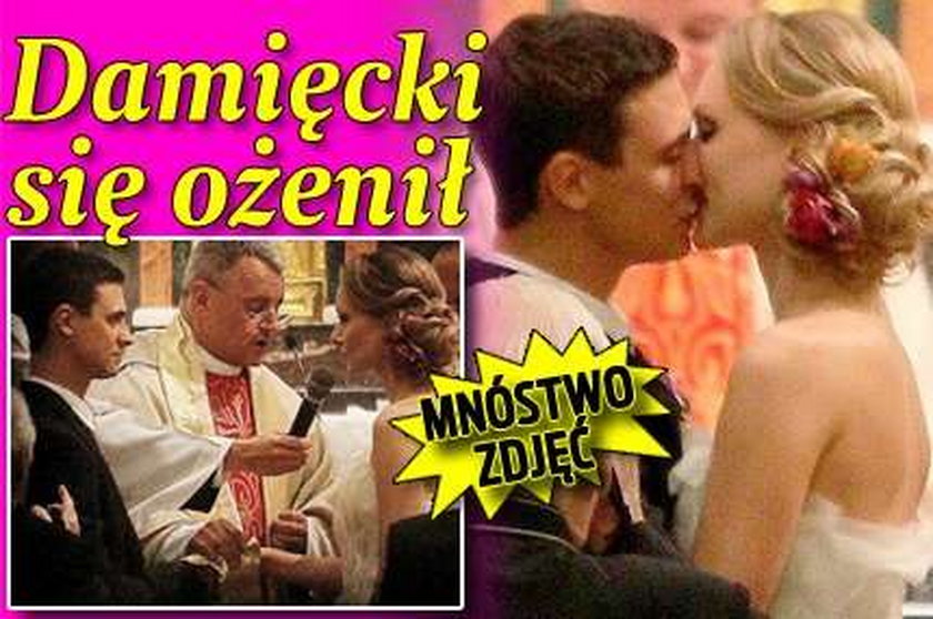 Damięcki się ożenił!