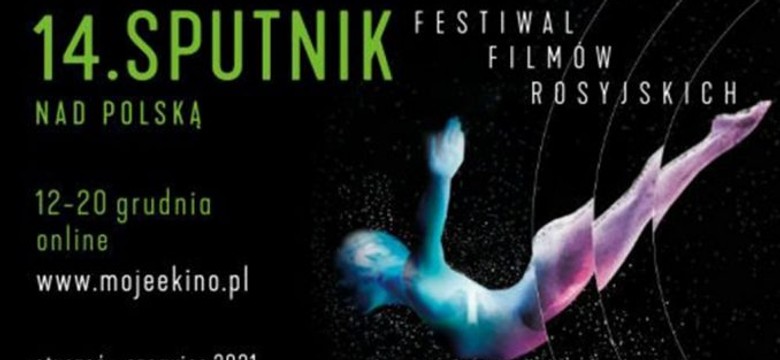 14. Festiwal Filmów Rosyjskich "Sputnik nad Polską" tym razem online z limitami