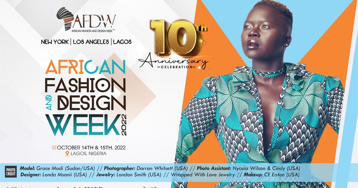 African Fashion and Design Week 2022 - 10th Anniversary Edition: Still ...