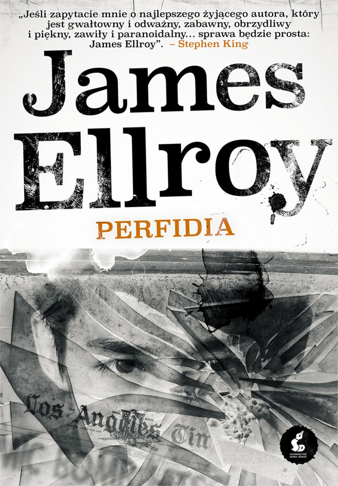 6. James Ellroy "Perfidia", wyd. Sonia Draga
