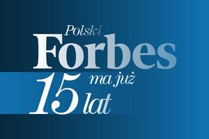 Magazyn Forbes Polska obchodzi 15. urodziny