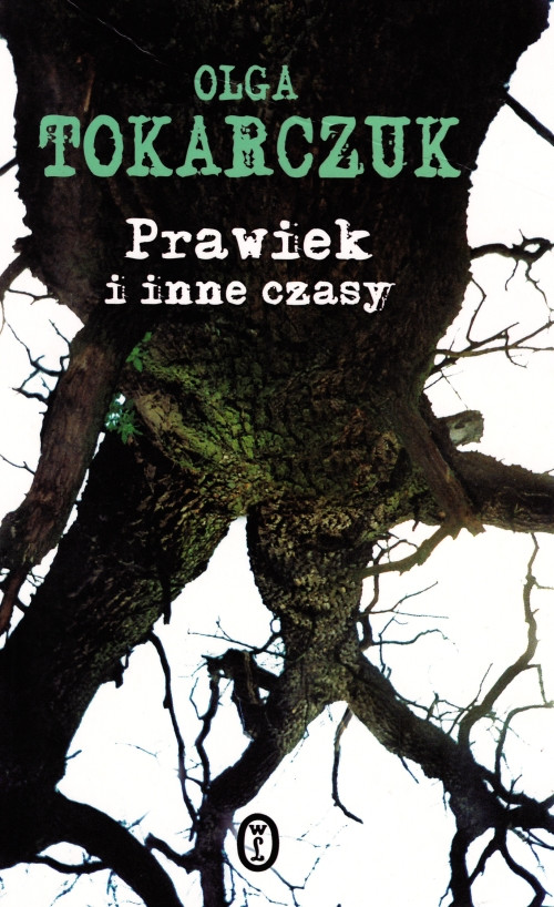 Olga Tokarczuk, "Prawiek i inne czasy"