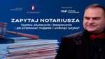 Jak bezpiecznie przekazać majątek i zadbać o swój interes [ZAPYTAJ NOTARIUSZA]