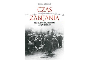 Czas zabijania, Stephan Lehnstaedt, książka 