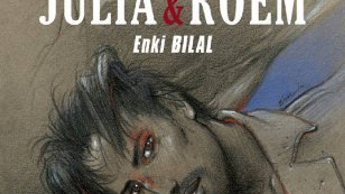 Recenzja komiksu Enki Bilala "Julia&amp;Roem"