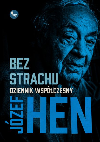 Józef Hen, "Bez strachu. Dziennik współczesny" (okładka)