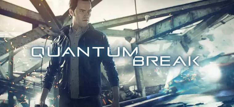 Quantum Break: premiera, fabuła, ceny, edycje, informacje