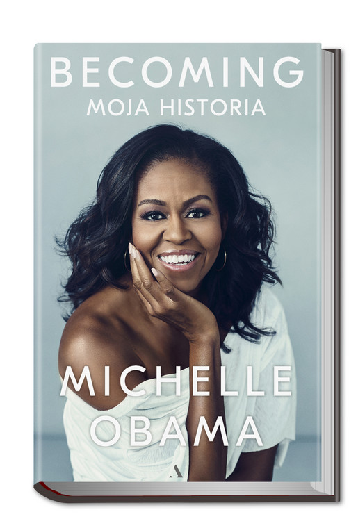 Michelle Obama, "Becoming. Moja historia"