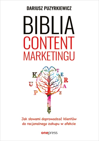 Dariusz Puzyrkiewicz „Biblia content marketingu”